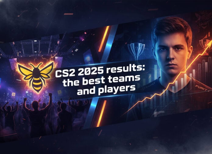 CS2-də 2025-ci ilin yekunları