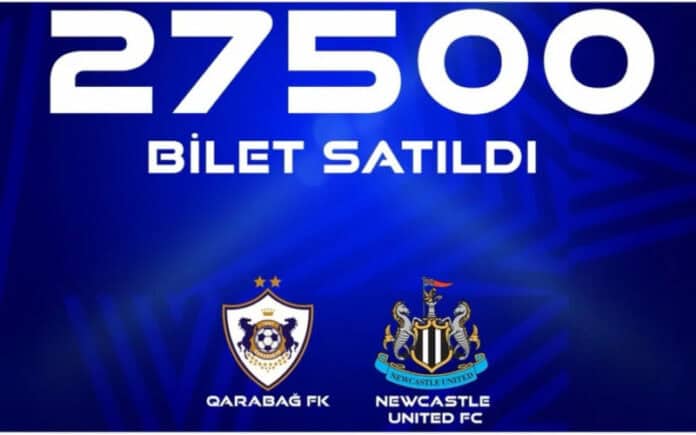 “Qarabağ” – “Nyukasl” oyununa 27 500 bilet