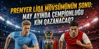 İPL finişi Arsenal yoxsa Mançester Siti çempion