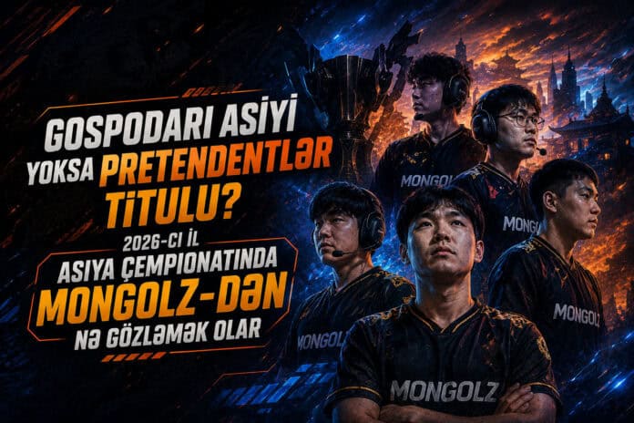 The MongolZ və CS Asia Championships 2026 şansları. 1xBet Azərbaycan